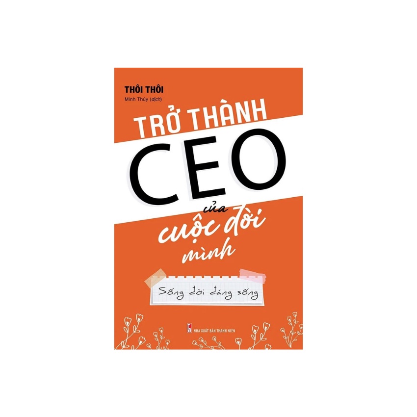 Sách - Trở Thành Ceo Của Cuộc Đời Mình
