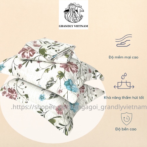Bộ ga gối (3 món) cao cấp Grandly Vietnam chính hãng vải bông 4 mùa siêu mềm mại, thoáng mát