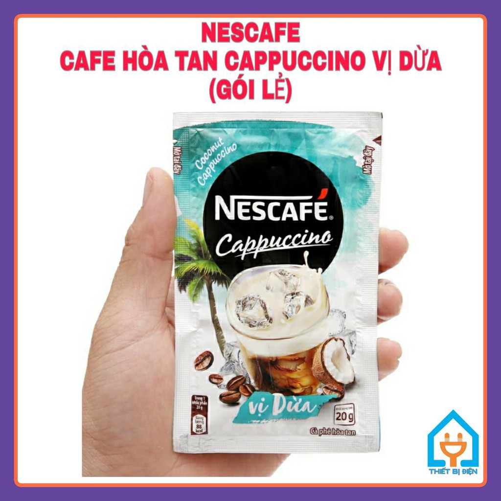 [NESCAFE-CAFE CAPPUCCINO VỊ DỪA, GÓI LẺ] CAFE, CÀ PHÊ CAPPUCCINO VỊ DỪA
