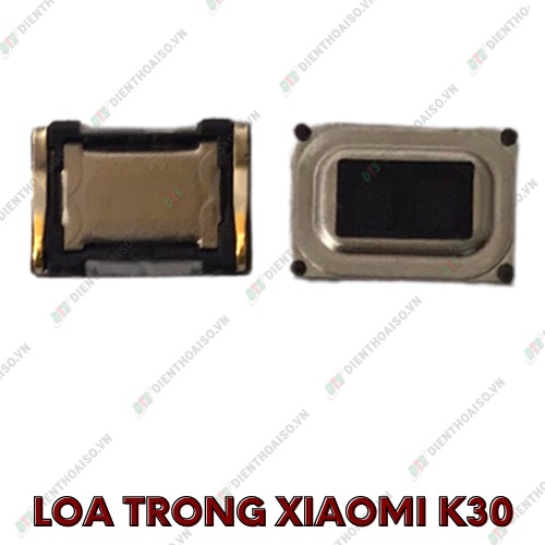 Loa trong xiaomi redmi k30 (loa nghe)