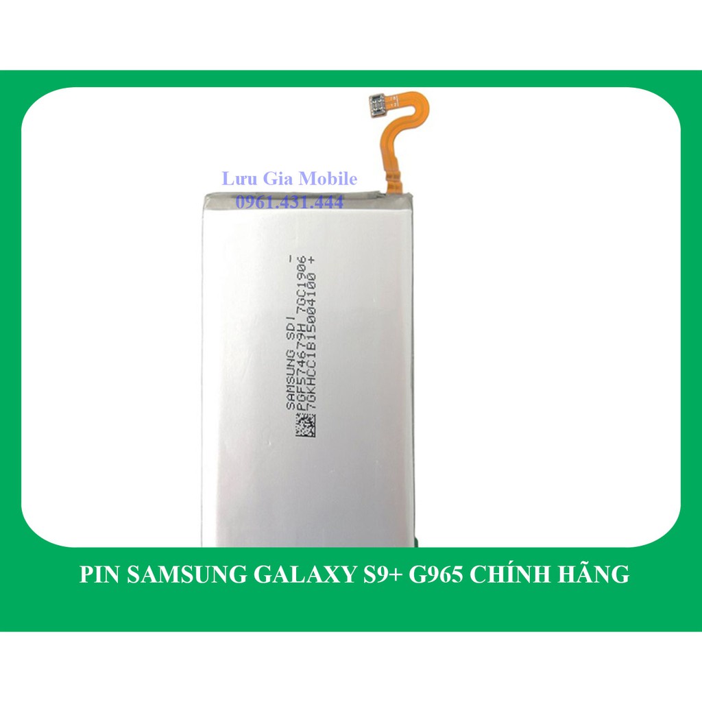 Pin Samsung Galaxy S9 Plus G965 | Galaxy S9 G960 chính hãng | Phát hiện fake đền 10 lần giá trị sản phẩm