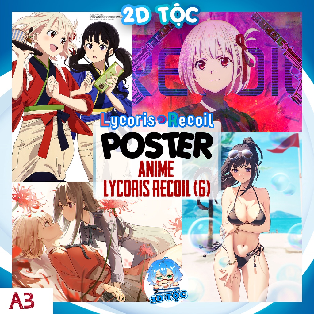 ẢNH POSTER A3 DÁN TƯỜNG CAO CẤP ANIME LYCORIS RECOIL (6) BY 2D TỘC SHOP