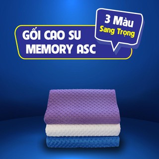 Gối Kê Cao Su Non Memory FOAM ASC PREMIUM, gối cao su non êm ái, chống ngáy ngủ và đau sống cổ cho người lớn loạ