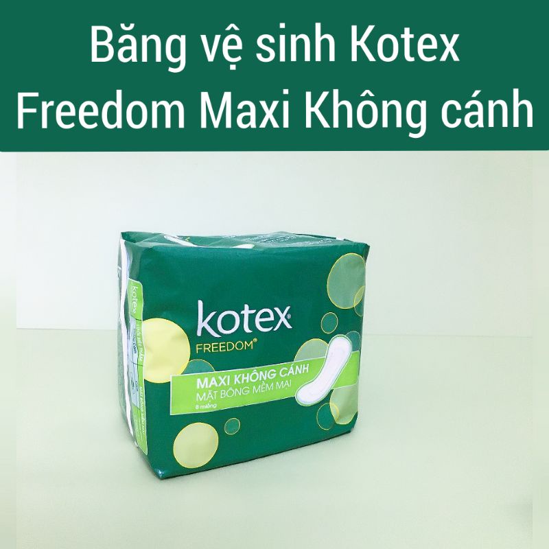 Băng vệ sinh KOTEX FREEDOM Maxi dày 8 Miếng.