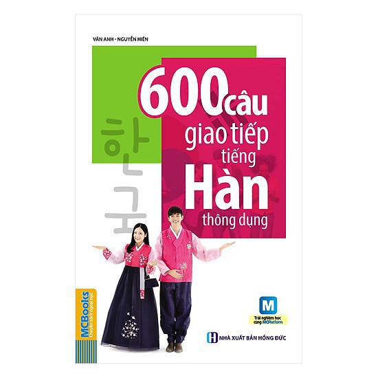 Sách - 600 Câu Giao Tiếp Tiếng Hàn Thông Dụng