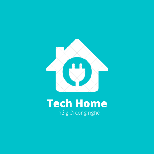 Tech Home Thế giới công nghệ