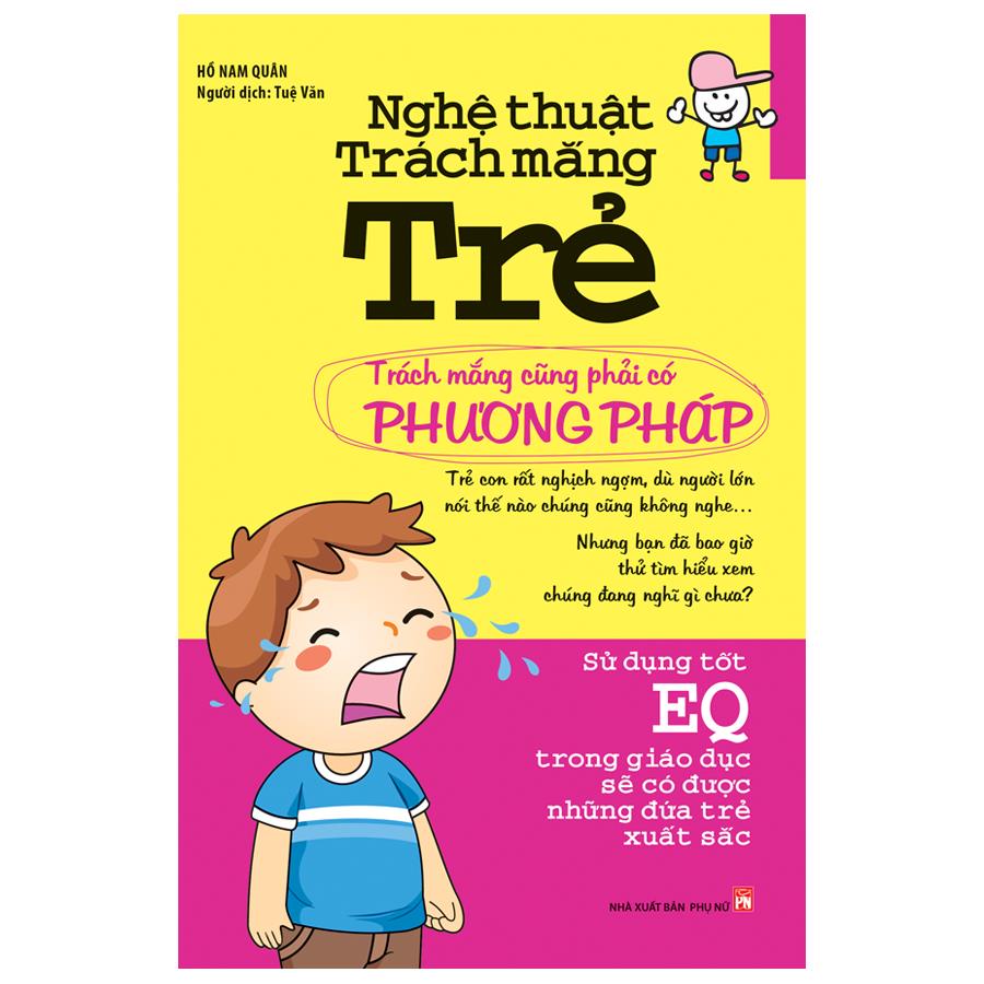 Sách: Nghệ Thuật Trách Mắng Trẻ - TSMB