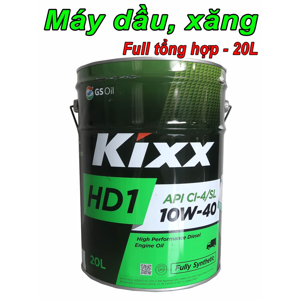 Xô 20L nhớt Kixx HD1 10W40 tổng hợp nhập khẩu cho xe hơi máy dầu/ xăng cao cấp