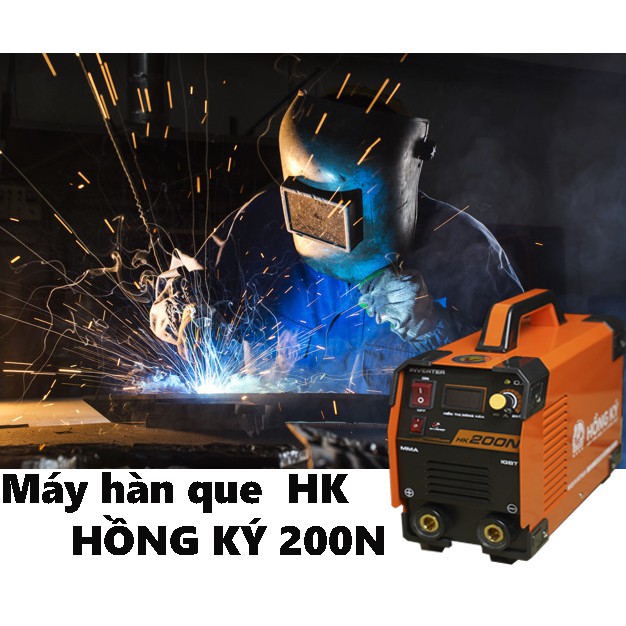 Máy hàn hồng ký chống giật, Máy hàn que Hồng ký HK 200N CHỐNG GIẬT, TĂNG HIỆU QUẢ LÀM VIỆC - BH UY TÍN 12 THÁNG