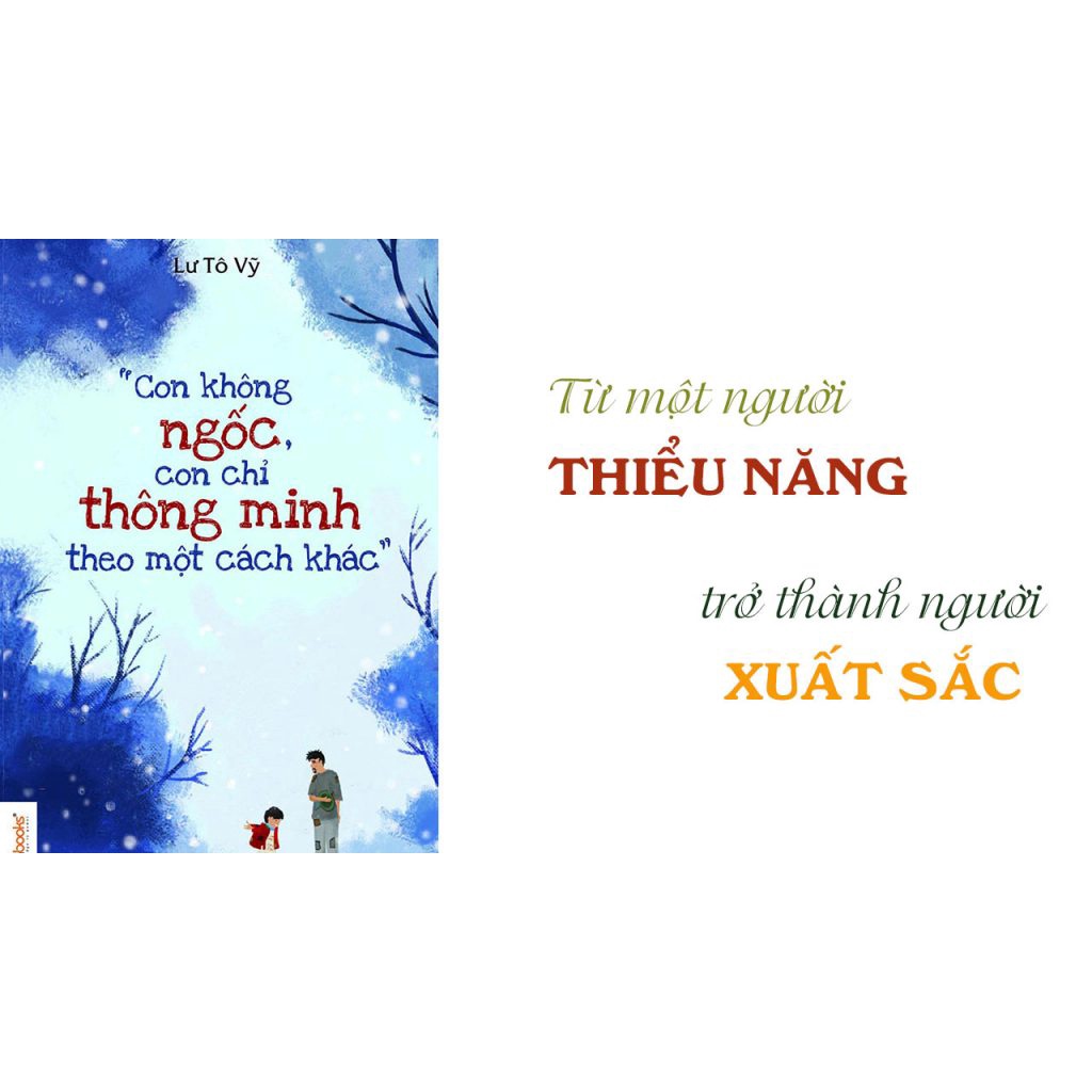 Sách Alphabooks - Con không ngốc con chỉ thông minh theo một cách khác