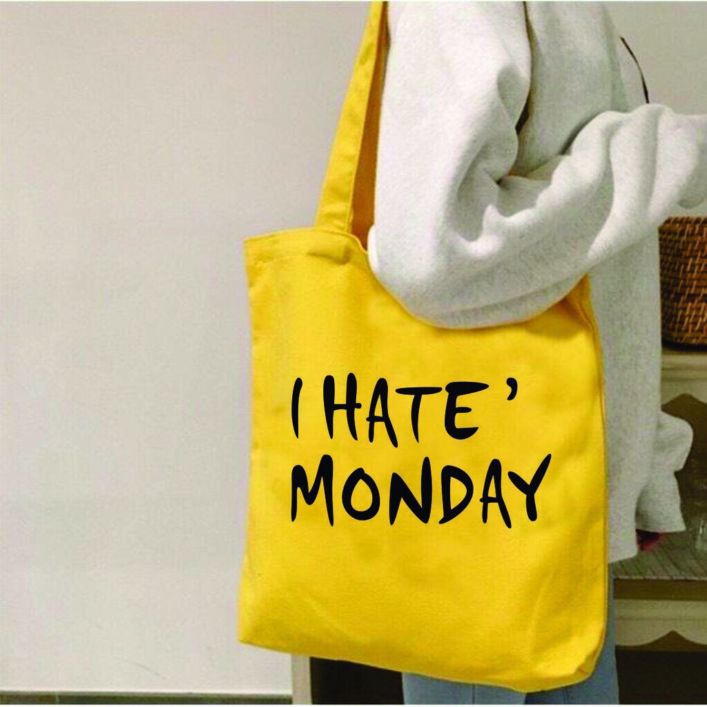 ( TÀI TRỢ GIÁ )Túi tote vải đi học vải bố mềm đẹp vanvas giá rẻ I HATE MONDAY