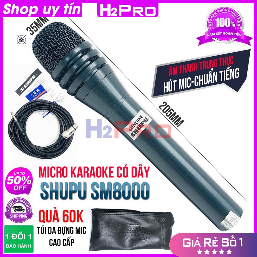 Micro hát karaoke có dây SHUPU SM8000 H2Pro chính hãng, micro karaoke cao cấp chống hú-hát nhẹ-tiếng sáng-dây dài 6m