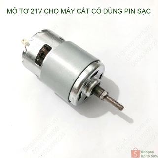 Mô tơ 21V dùng cho máy cắt cỏ chạy pin sạc