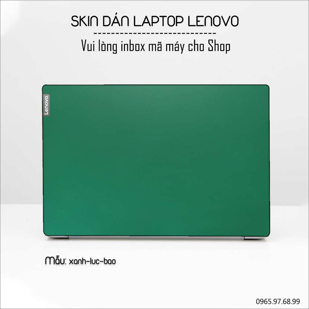 Skin dán Laptop Lenovo in màu xanh lục bảo (inbox mã máy cho Shop)