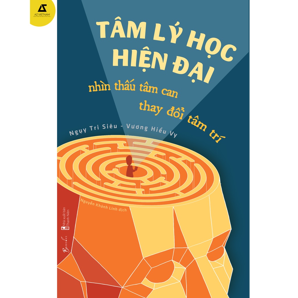 Sách - Tâm Lý Học Hiện Đại - Nhìn Thấu Tâm Can, Thay Đổi Tâm Trí