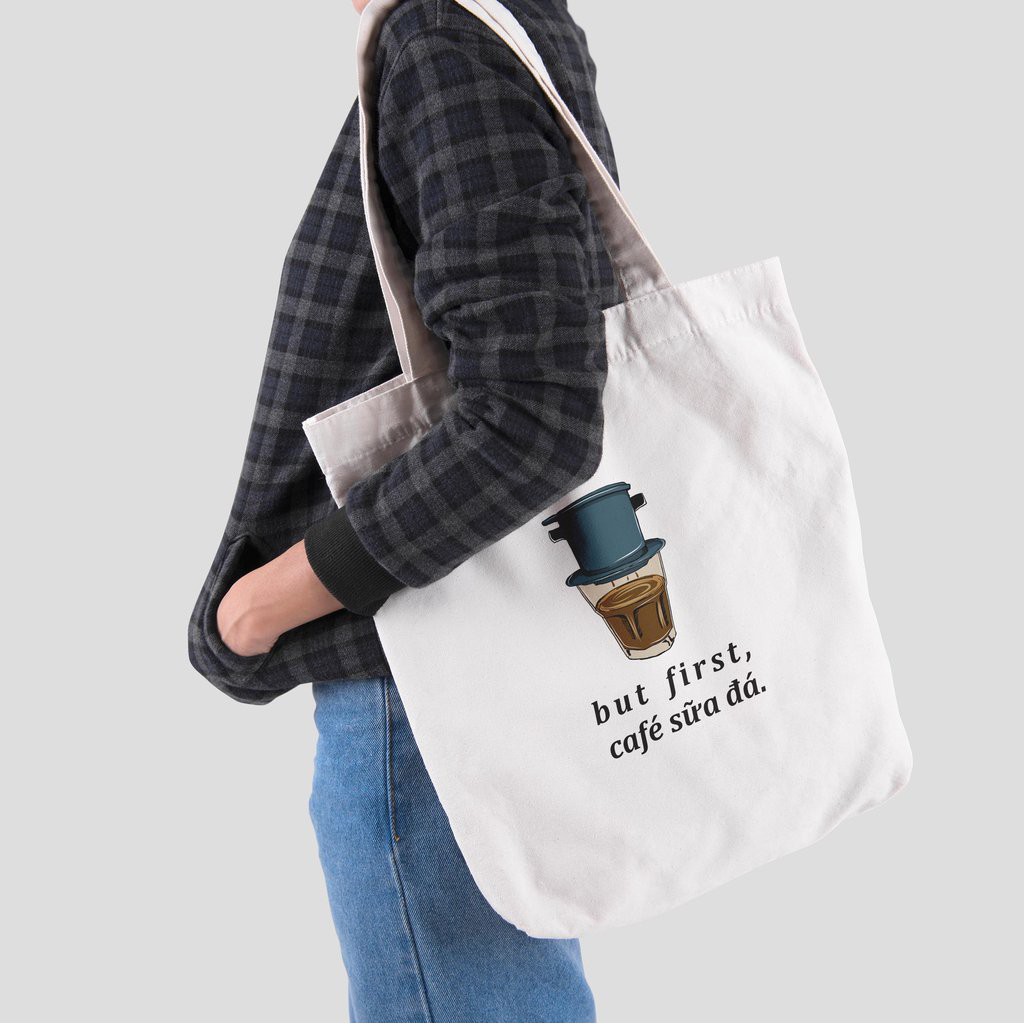 Túi vải tote bag của Chodole chất liệu túi canvas vải bố đẹp in hình độc đáo  But first, cafe sữa đá