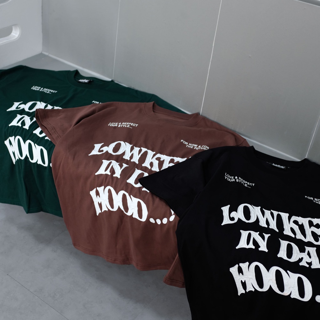 Áo thun Unisex Lowkey In Da Hood - Hình In Nổi