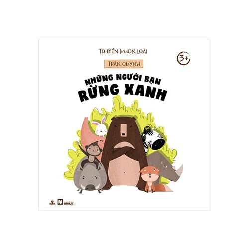 Sách Tủ Sách Chồi Non - Những Người Bạn Rừng Xanh