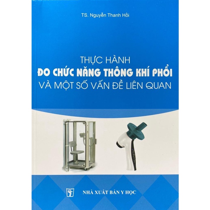 Sách - Thực hành đo chức năng thông khí phổi và một số vấn đề liên quan