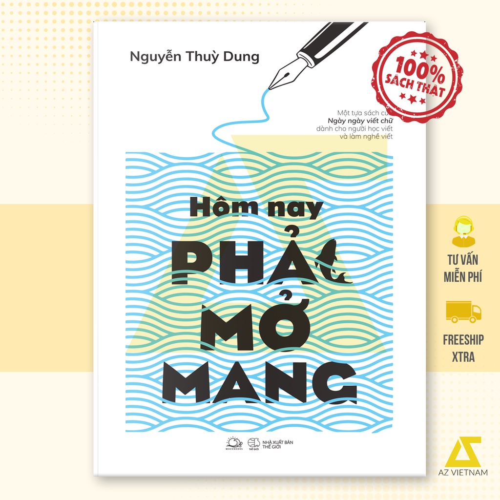 Sách - Hôm Nay Phải Mở Mang - Nguyễn Thuỳ Dung