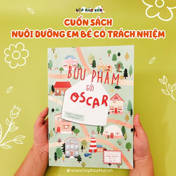 Sách cho bé Bưu Phẩm Gửi Oscar 3-6 tuổi - Cuốn sách nuôi dưỡng tinh thần trách nhiệm cho bé