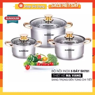 Bộ nồi.bộ 3 nồi inox 5 đáy cao cấp sh 781. quai núm vàng sunhouse dùng được cho mọi loại bếp