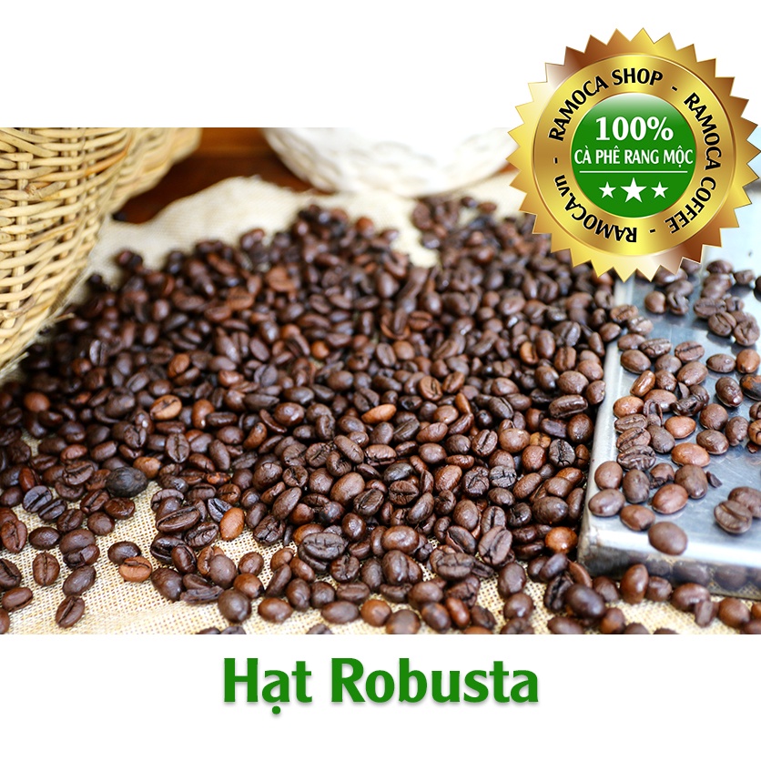 Cà phê robusta rang mộc chất lượng hạt loại 1 sàn 18 - đóng túi 1kg hạt )