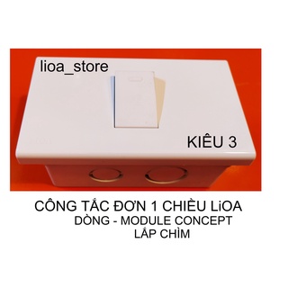 Công tắc đơn 1 chiều và 2 chiều lioa với mặt module conpt,