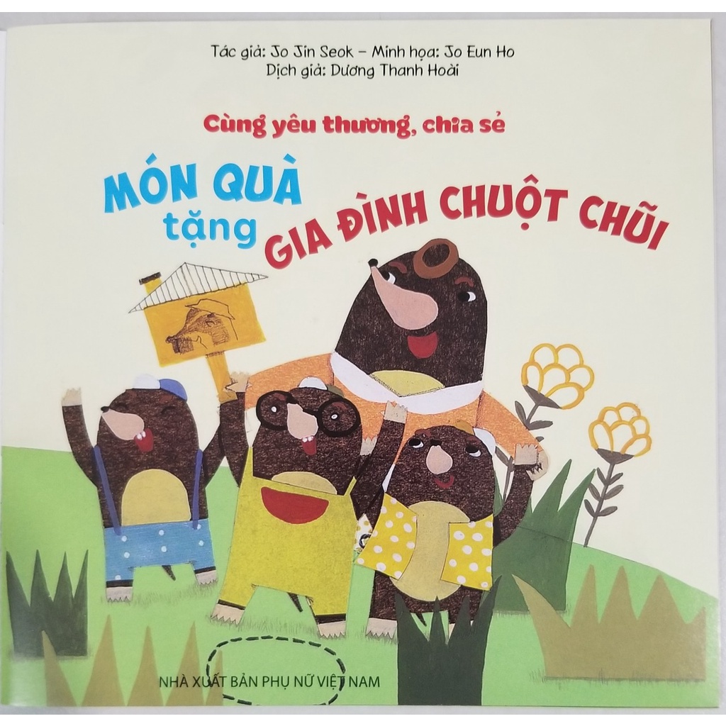 Sách- Cùng Yêu Thương, Chia Sẻ- Món Quà Tặng Gia Đình Chuột Chũi