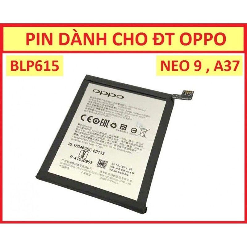 Pin Oppo Neo 9/ A37 chính hãng 100% bóc máy (Mã BLP615) bảo hành 6 tháng.