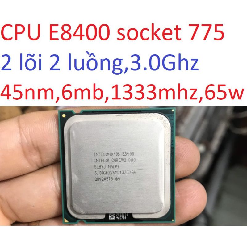 Cpu intel Core 2 duo E7500 2.93Ghz zin tháo máy, E8400 3.0Ghz