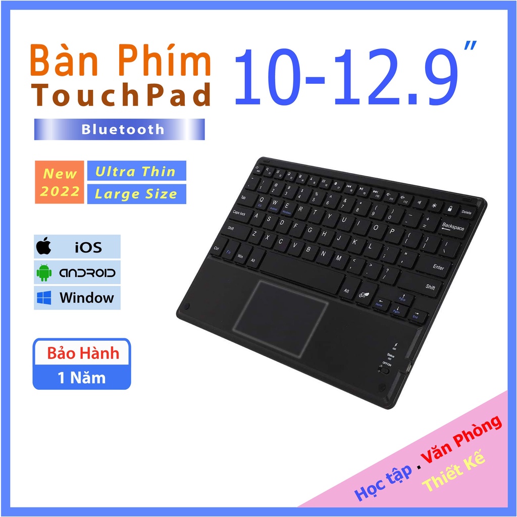 Bàn phím Bluetooth tích hợp TouchPad cho iPad, Iphone, Máy tính bảng (iOS, Android, Window) 10&quot; - SP mới BH 1 năm