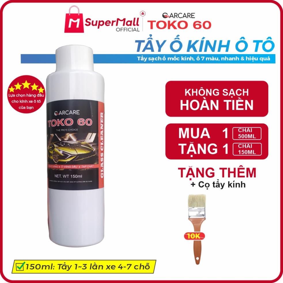 TOKO 60 - Dung dịch tẩy ố kính ô tô tại nhà, Tẩy cặn canxi, ố mốc kính, hiệu quả, tiết kiệm