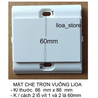 MẶT CHE TRƠN VUÔNG LiOA.