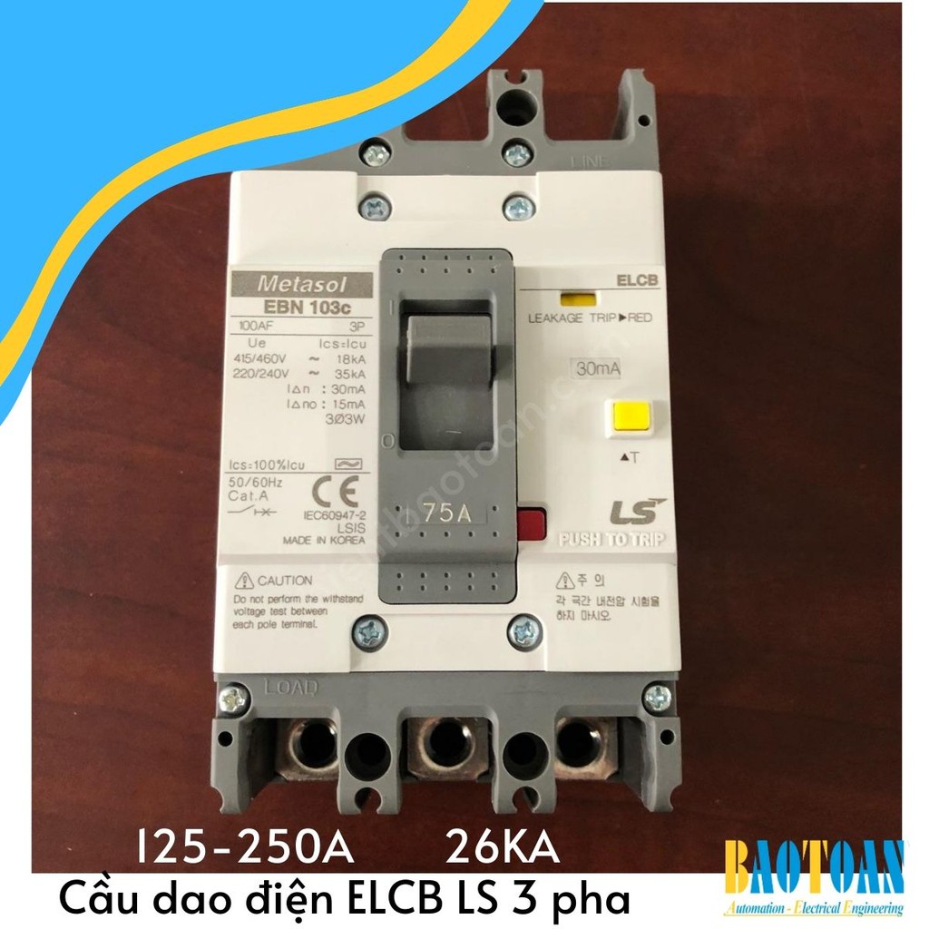 Cầu dao điện ELCB LS - 3 PHA chống rò điện (125-250A, 26KA)