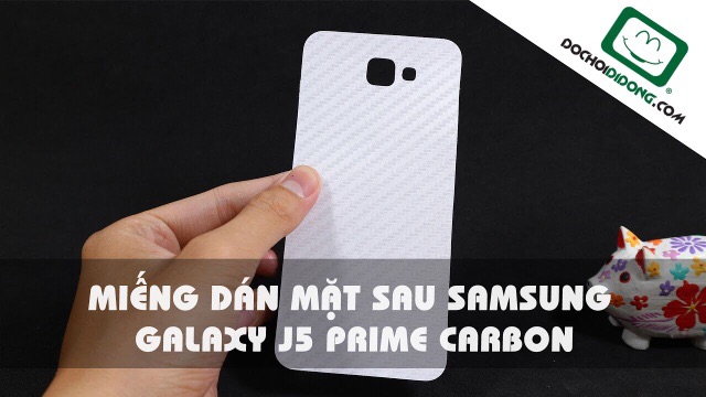 Bộ 2 miếng dán cacbon mặt lưng j5 Prime,J7 prime