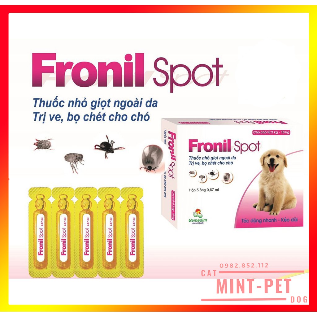 Ống Nhỏ Gáy Fronil Spot Trị Ve, Rận Bọ Chét Cho Chó Mèo 0,67ml