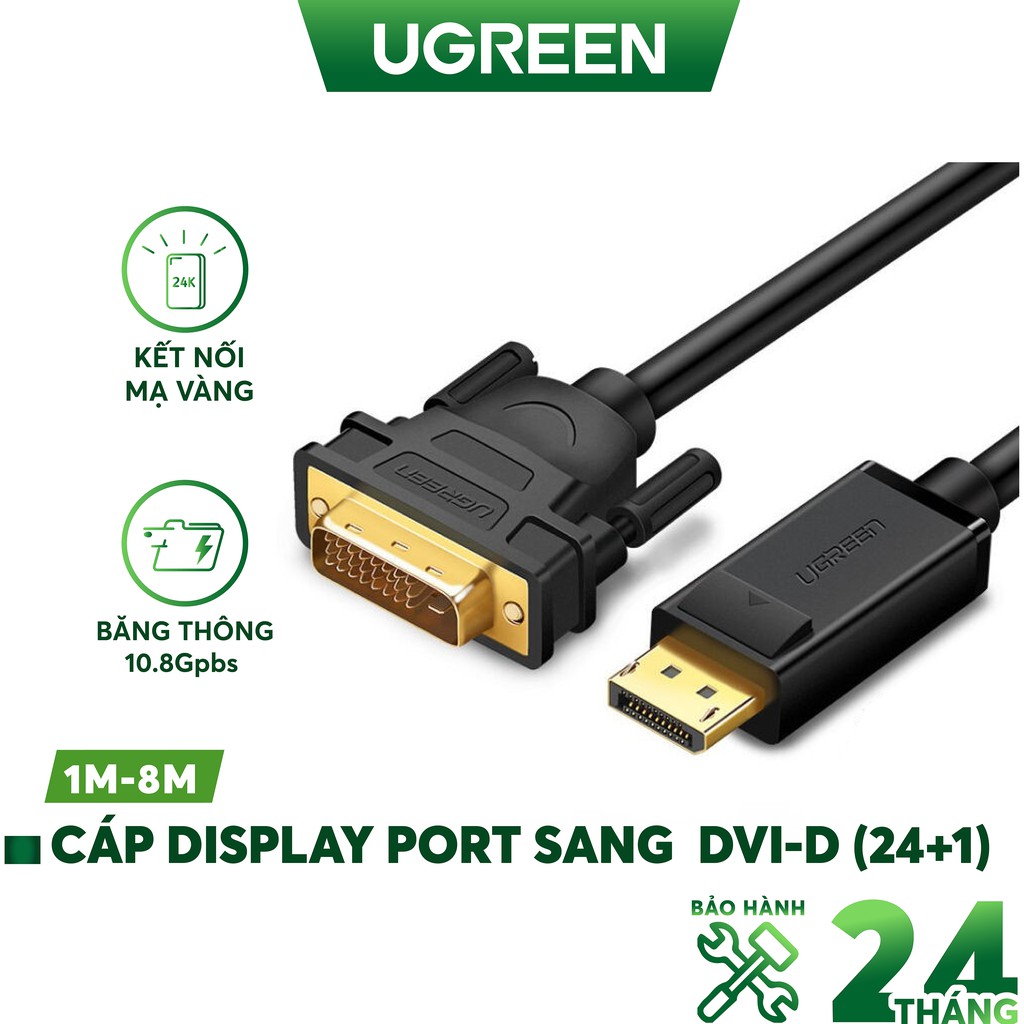 Dây cáp DisplayPort đực sang DVI-D (24+1) đực hỗ trợ 1920x1200 UGREEN DP103