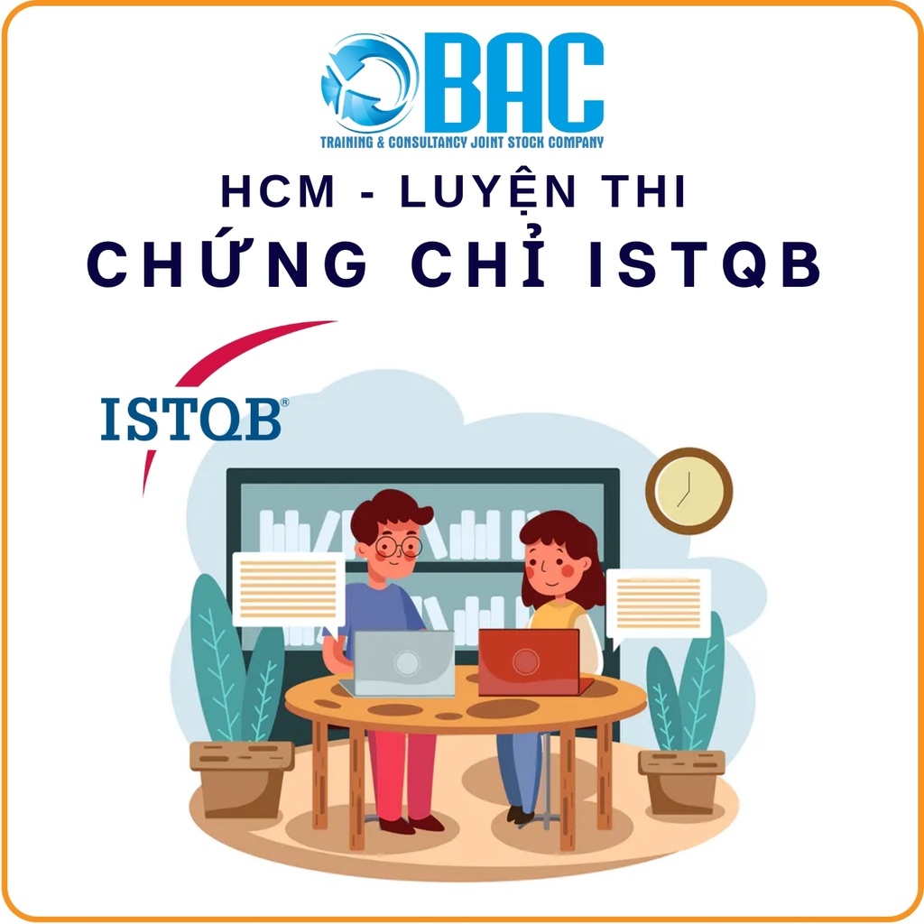 KHÓA HỌC HCM - LUYỆN THI CHỨNG CHỈ ISTQB