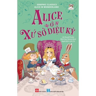 SÁCH - Graphic classics - Alice in Wonderland - Alice ở xứ sở diệu kỳ