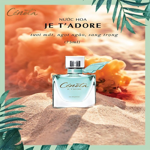Nước hoa Pháp Cénota Je T’ Adore 75ml, nước hoa Pháp hương thơm quý phái- Store Việt | BigBuy360 - bigbuy360.vn
