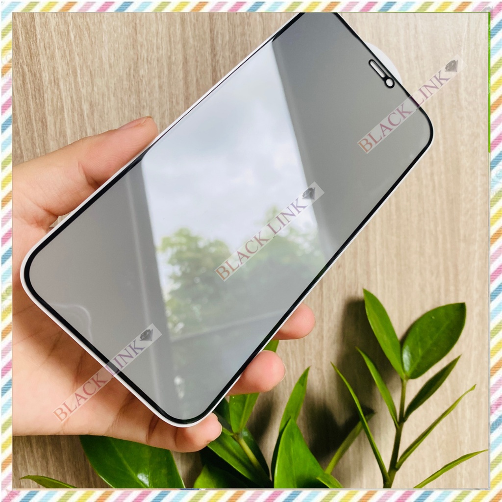 Chống nhìn trộm Full màn kính cường lực iphone 6/6s/6s plus/7/8/7plus/8plus/x/xs/xsmax/11promax/11/xr/12/13/pro/max