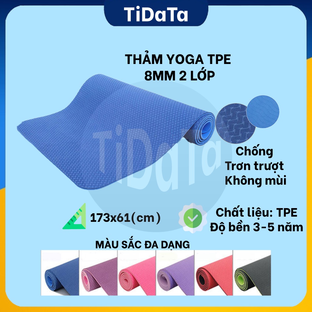 Thảm tập yoga, tập gym tại nhà 2 lớp 8mm TPE 2 lớp T2L chống trơn trượt shop TIDATA 2L8