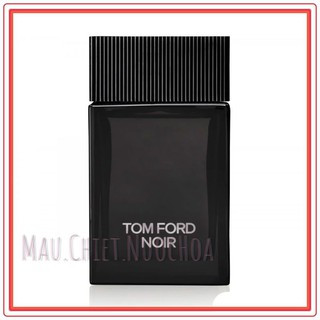 [𝐒𝐀𝐌𝐏𝐋𝐄]  Mẫu thử nước hoa tomford noir 10ml  .