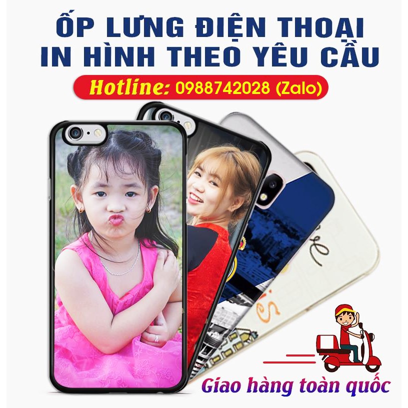 HOT Xưởng In ốp Lưng - In ốp theo yêu cầu cho các dòng máy (Shop luôn in hình theo yêu cầu của khách hàng)