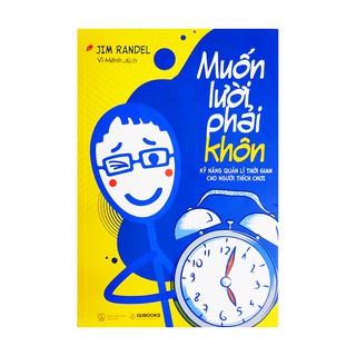 Sách kỹ năng sống - Muốn Lười Phải Khôn