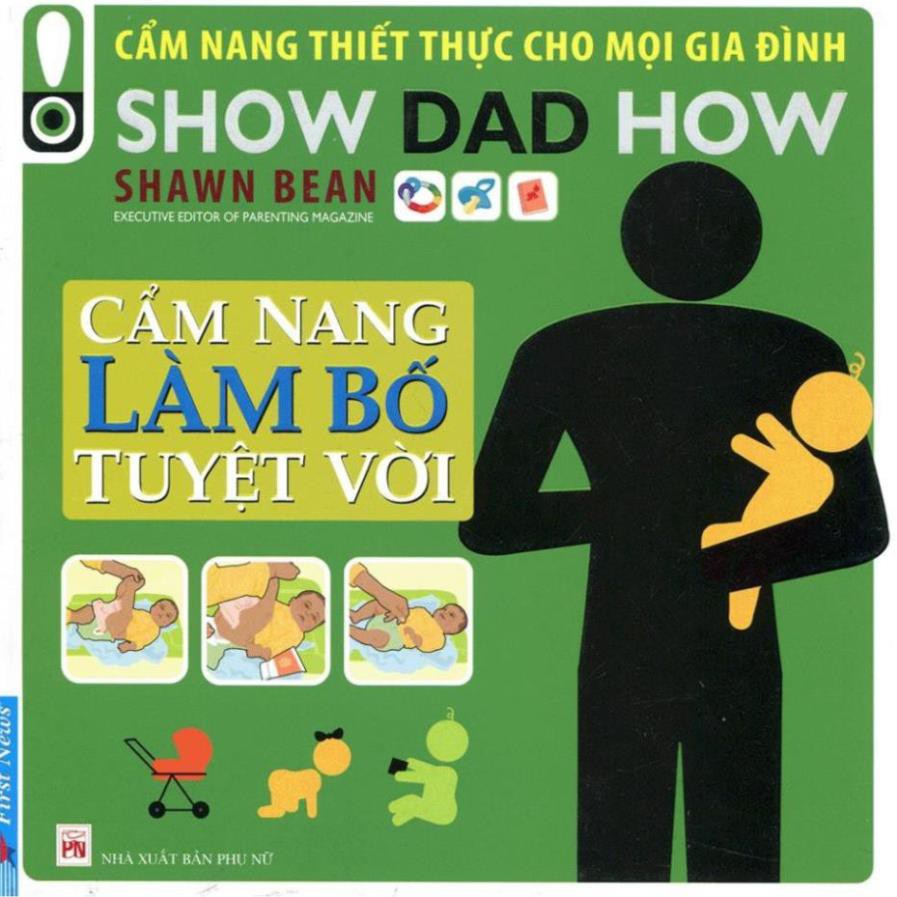 Sách First News - Cẩm Nang Làm Bố Tuyệt Vời