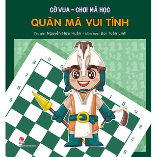 Cờ Vua - Chơi Mà Học - Quân Mã Vui Tính