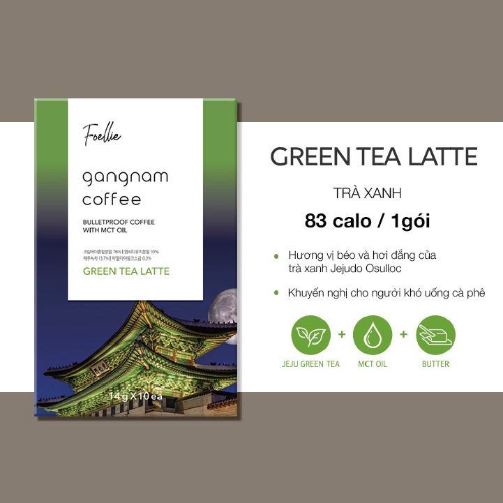 Cafe hỗ trợ giảm cân Foellie Gangnam Coffee hương Green Tea Latte đậm vị trà tinh tế