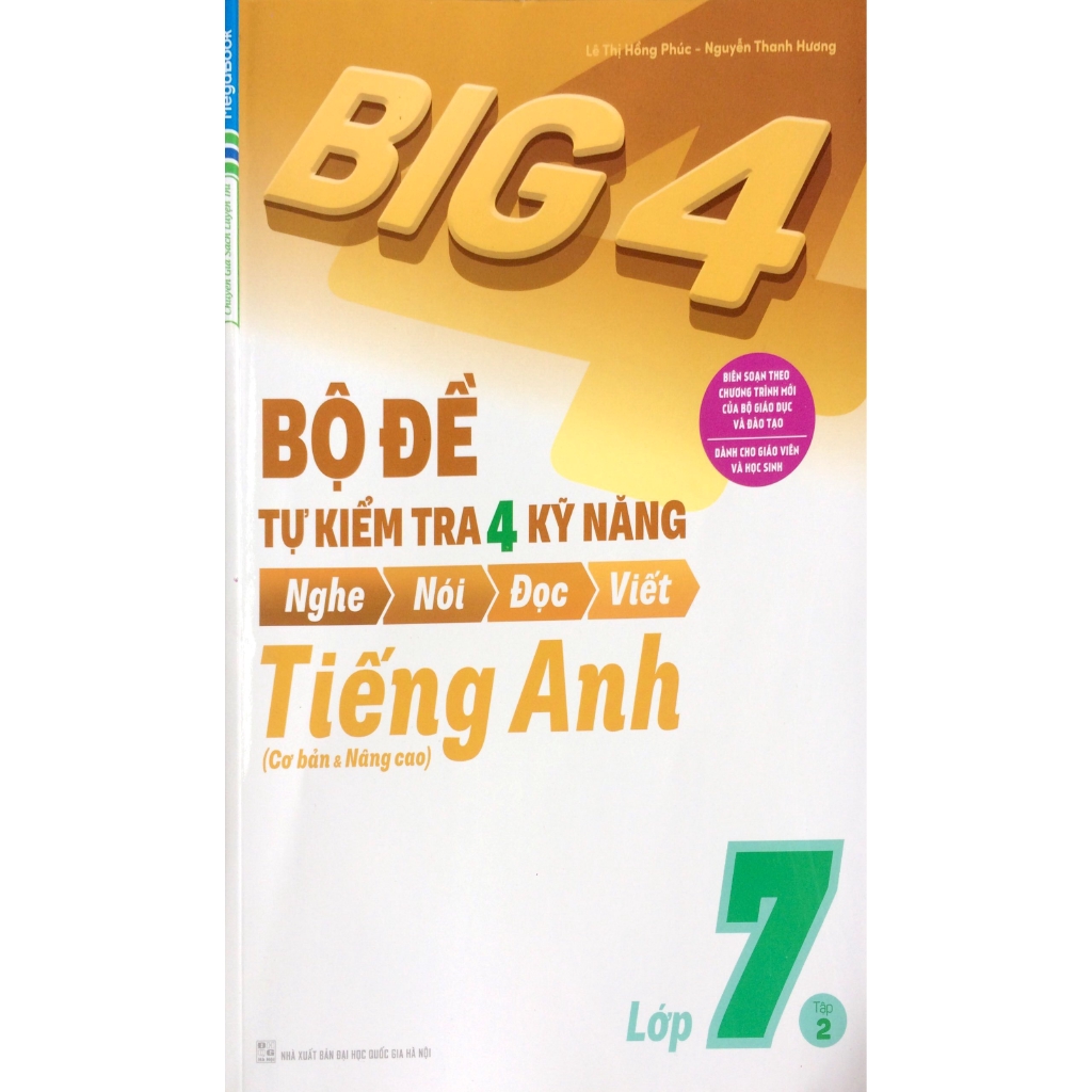 Sách - Big 4 - Bộ Đề Tự Kiểm Tra 4 Kỹ Năng Nghe - Nói - Đọc - Viết (Cơ Bản Và Nâng Cao) Tiếng Anh Lớp 7 - Tập 2